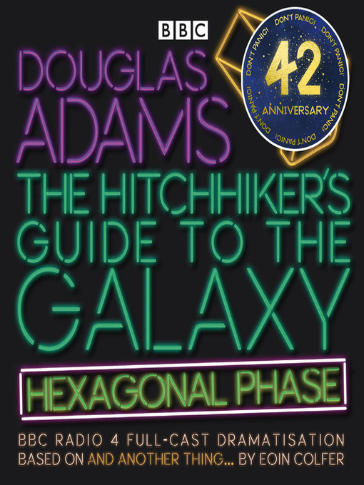 Title details for The Hitchhiker's Guide to the Galaxy: Hexagonal Phase: And Another Thing... by Eoin Colfer - Available